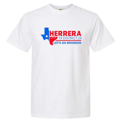 Herrera Tx District 23 LetS Go Brandon 2024 Quote Garment-Dyed Heavyweight T-Shirt