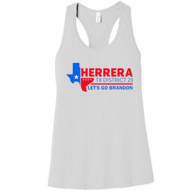 Herrera Tx District 23 LetS Go Brandon 2024 Quote Women's Racerback Tank