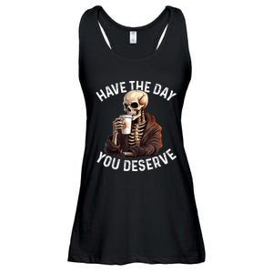 Have The Day You Deserve Motivational Skeleton Coffee Funny Ladies Essential Flowy Tank