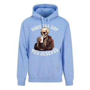 Have The Day You Deserve Motivational Skeleton Coffee Funny Unisex Surf Hoodie