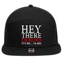 Hey There Demons It's Me Ya Boy Funny 7 Panel Mesh Trucker Snapback Hat