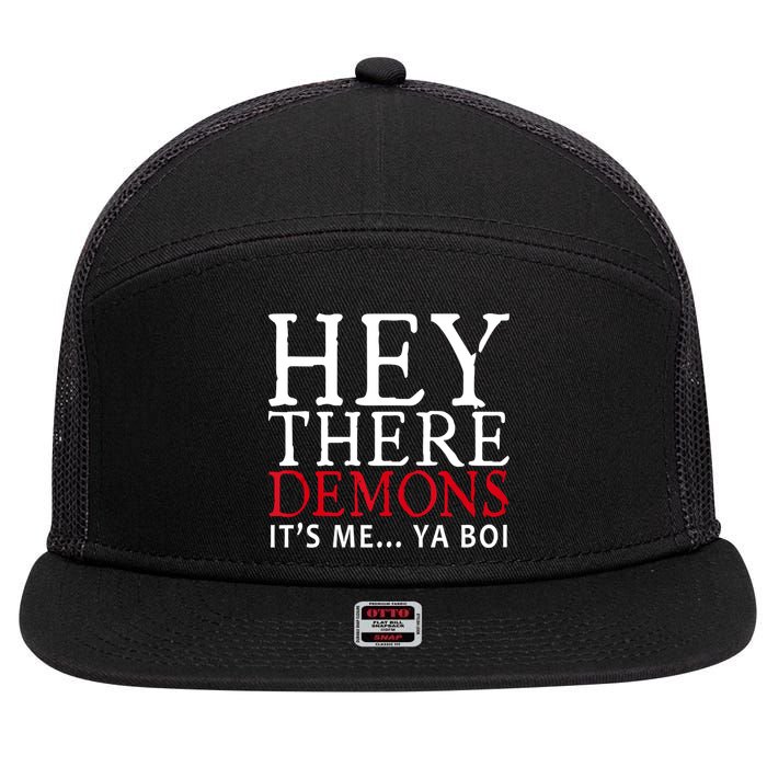 Hey There Demons It's Me Ya Boy Funny 7 Panel Mesh Trucker Snapback Hat