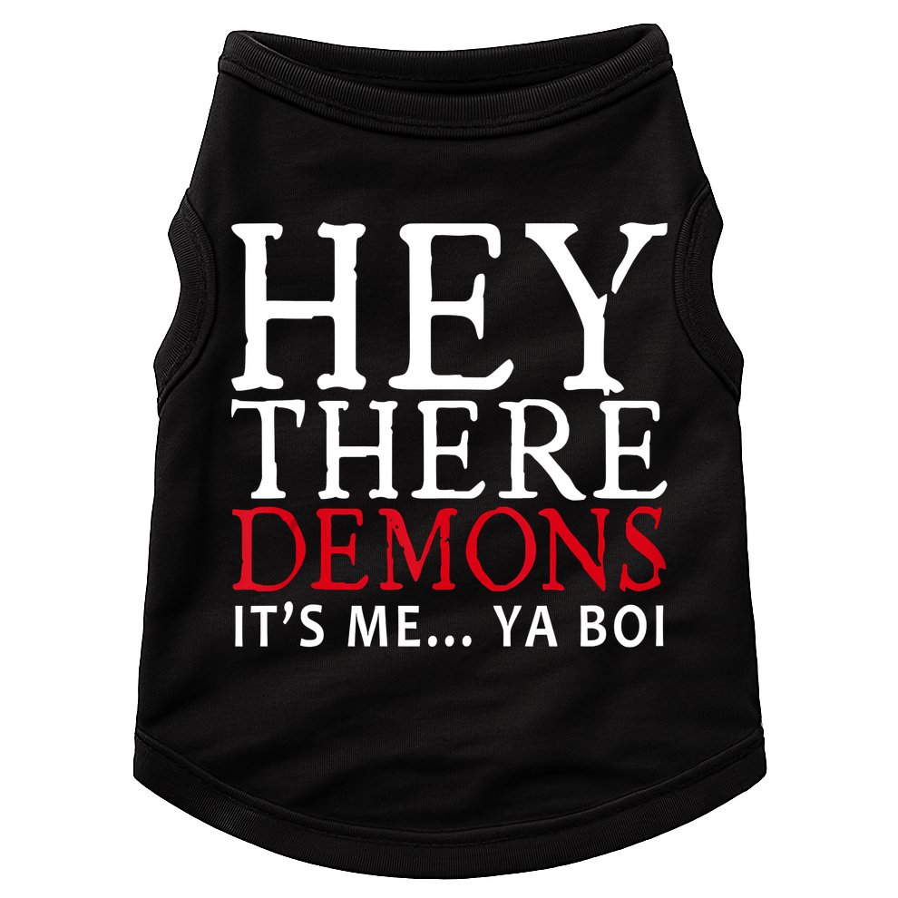Hey There Demons It's Me Ya Boy Funny Doggie Tank