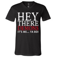 Hey There Demons It's Me Ya Boy Funny V-Neck T-Shirt