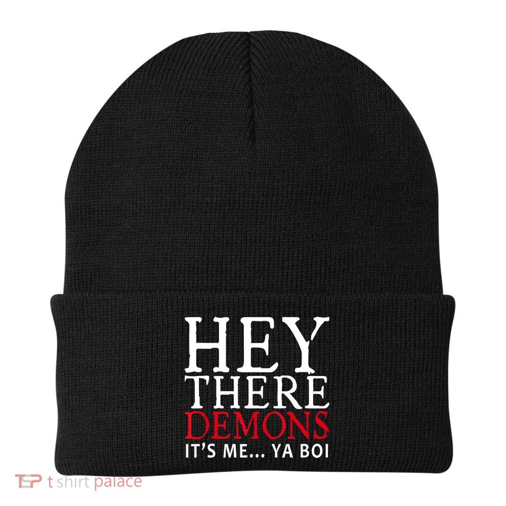 Hey There Demons It's Me Ya Boy Funny Beanie