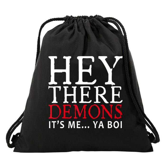 Hey There Demons It's Me Ya Boy Funny Drawstring Bag