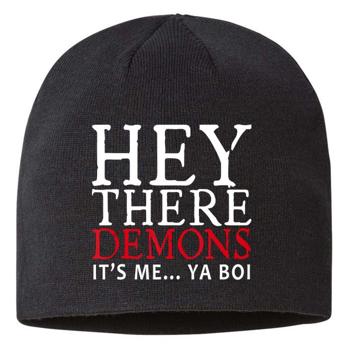 Hey There Demons It's Me Ya Boy Funny Sustainable Beanie