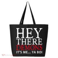 Hey There Demons It's Me Ya Boy Funny 25L Jumbo Tote