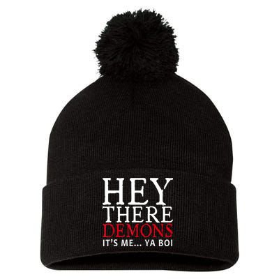 Hey There Demons It's Me Ya Boy Funny Pom Pom 12in Knit Beanie