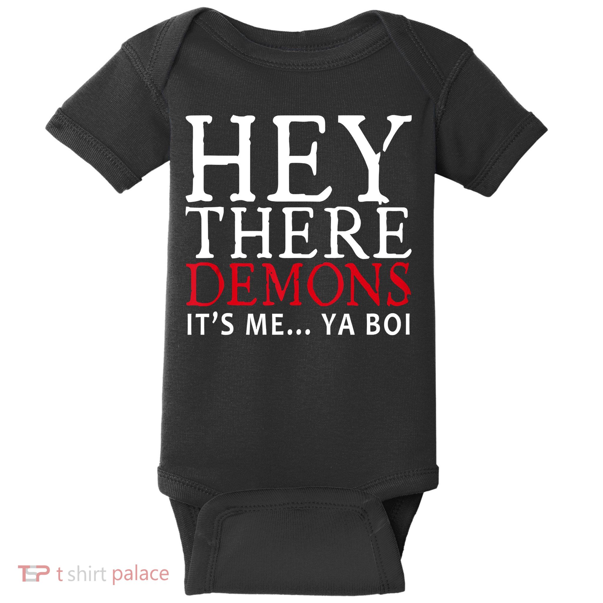 Hey There Demons It's Me Ya Boy Funny Baby Bodysuit