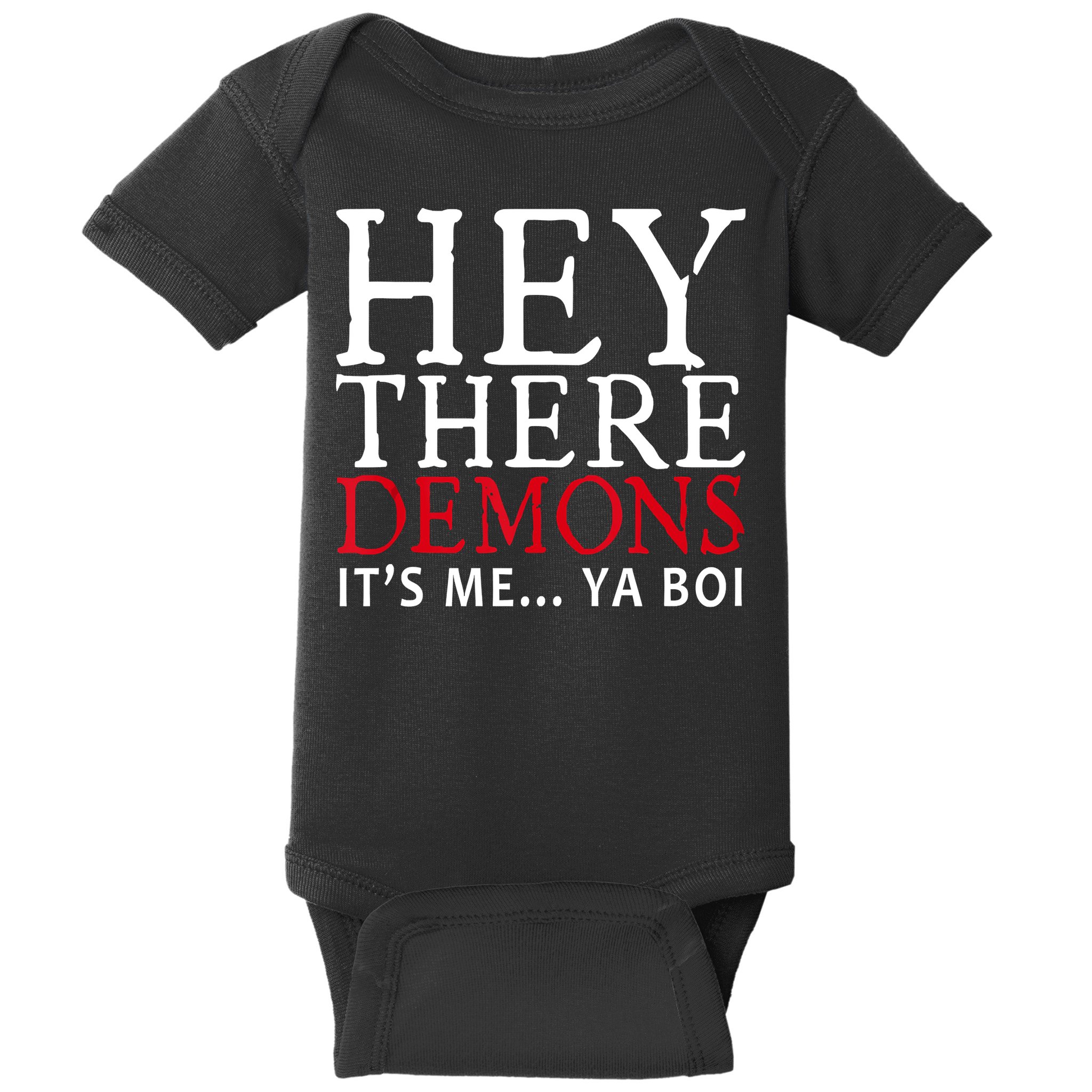 Hey There Demons It's Me Ya Boy Funny Baby Bodysuit