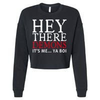 Hey There Demons It's Me Ya Boy Funny Cropped Pullover Crew