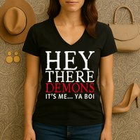 Hey There Demons It's Me Ya Boy Funny Women's V-Neck T-Shirt