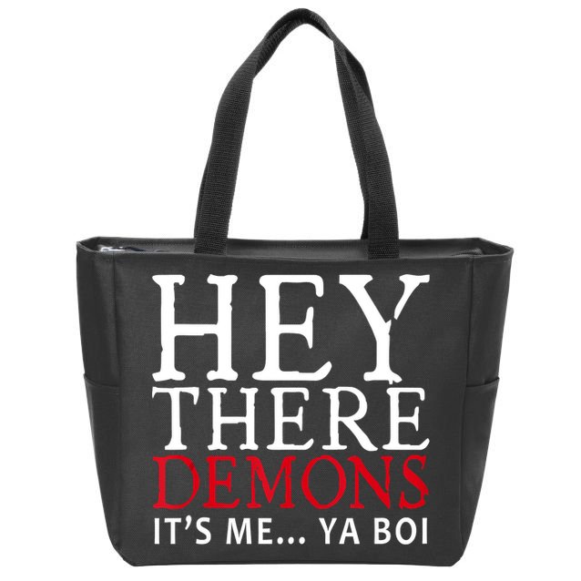 Hey There Demons It's Me Ya Boy Funny Zip Tote Bag