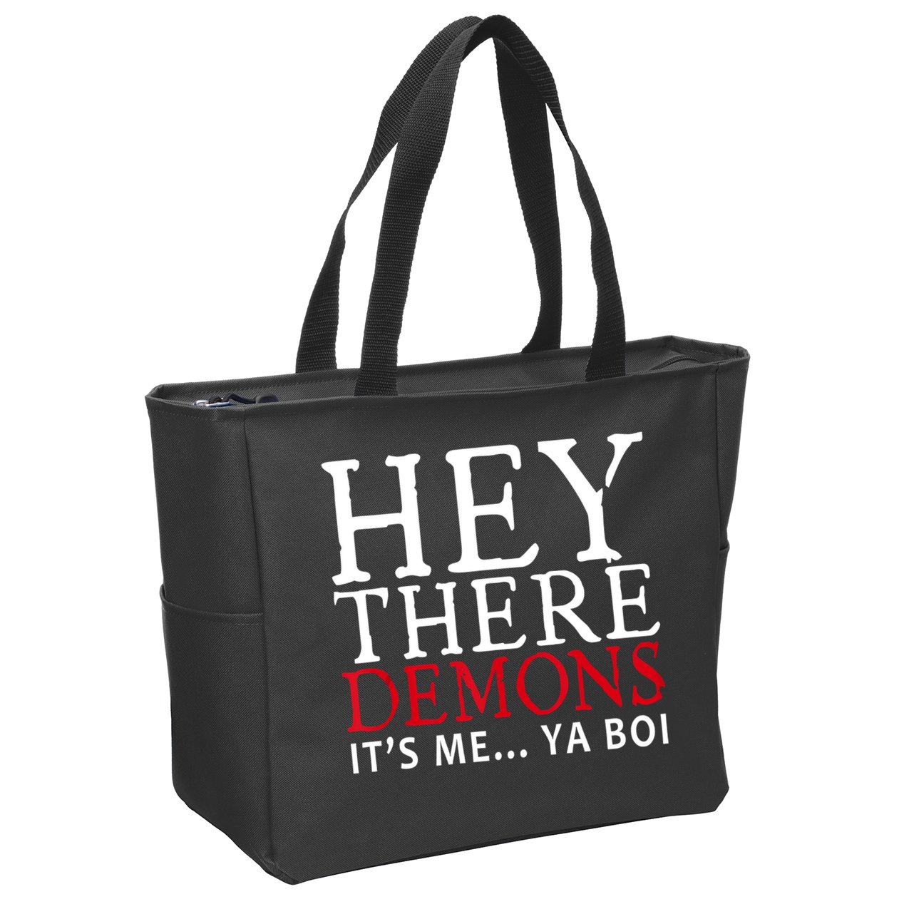 Hey There Demons It's Me Ya Boy Funny Zip Tote Bag