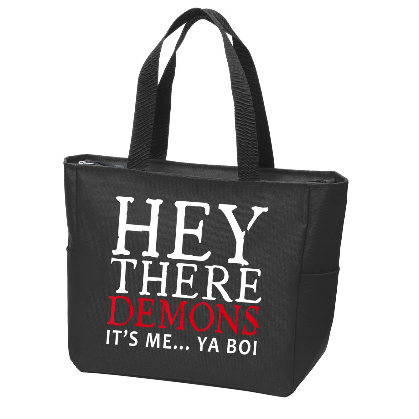 Hey There Demons It's Me Ya Boy Funny Zip Tote Bag