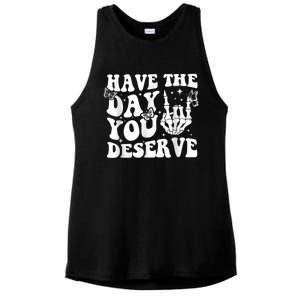 Have The Day You Deserve Fun Skeleton Motivational Quote Ladies PosiCharge Tri-Blend Wicking Tank