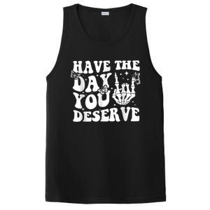 Have The Day You Deserve Fun Skeleton Motivational Quote PosiCharge Competitor Tank