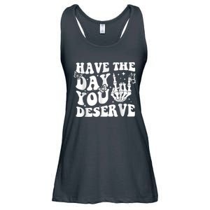 Have The Day You Deserve Fun Skeleton Motivational Quote Ladies Essential Flowy Tank