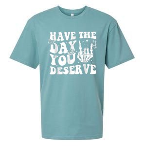 Have The Day You Deserve Fun Skeleton Motivational Quote Sueded Cloud Jersey T-Shirt