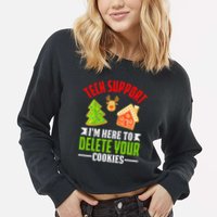 Here To Delete Your Cookies Funny Tech Support Christmas Cropped Pullover Crew