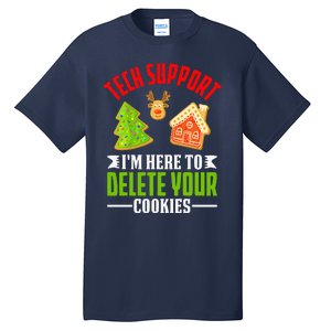 Here To Delete Your Cookies Funny Tech Support Christmas Tall T-Shirt