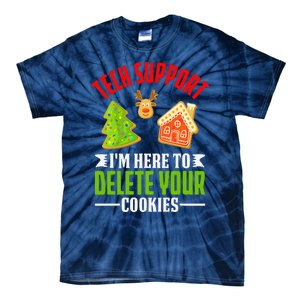 Here To Delete Your Cookies Funny Tech Support Christmas Tie-Dye T-Shirt