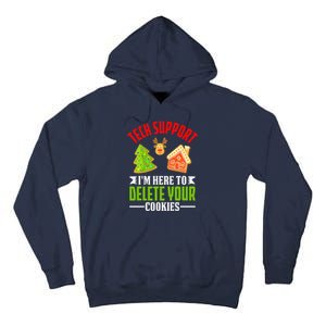 Here To Delete Your Cookies Funny Tech Support Christmas Tall Hoodie