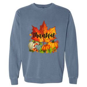 Happpy Thanksgiving Day Autumn Fall Maple Leaves Thankful Garment-Dyed Sweatshirt