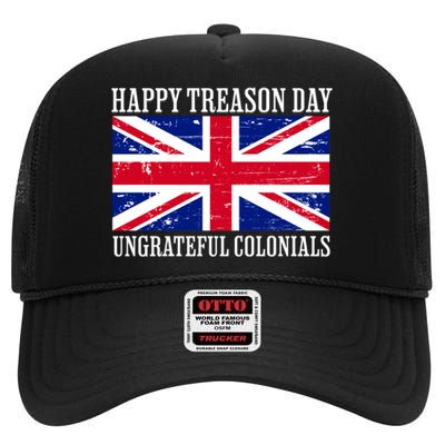 Happy Treason Day Ungrateful Colonials High Crown Mesh Back Trucker Hat