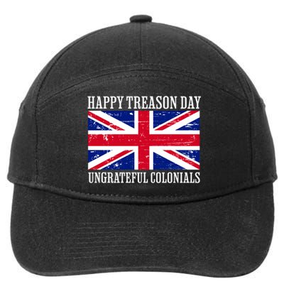 Happy Treason Day Ungrateful Colonials 7-Panel Snapback Hat