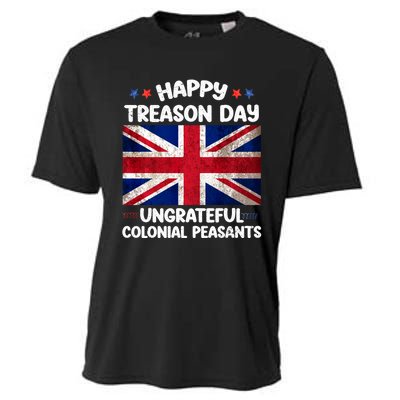 Happy Treason Day Ungrateful Colonial Peasants 4th Of July Cooling Performance Crew T-Shirt