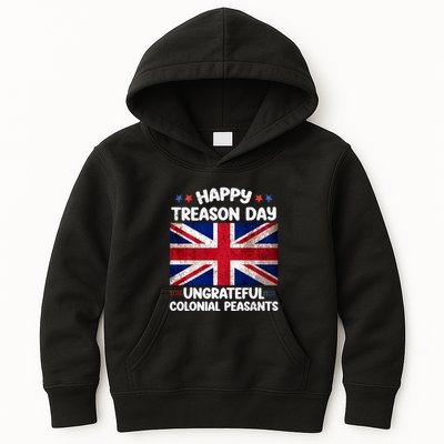 Happy Treason Day Ungrateful Colonial Peasants 4th Of July Kids Hoodie