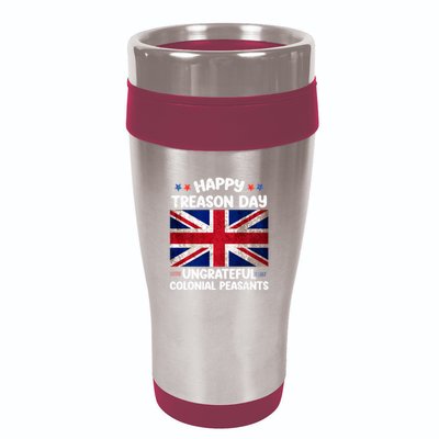 Happy Treason Day Ungrateful Colonial Peasants 4th Of July 16oz Travel Tumbler