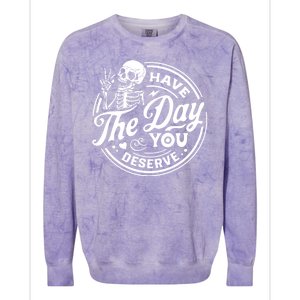 Have The Day You Deserve Peace Sign Skeleton Motivational Colorblast Crewneck Sweatshirt