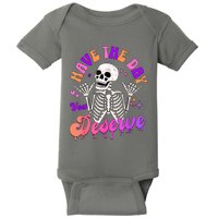 Have The Day You Deserve Peace Sign Skeleton Motivational Baby Bodysuit