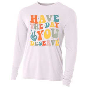 Have The Day You Deserve Peace Sign Skeleton Motivational Cooling Performance Long Sleeve Crew