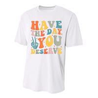 Have The Day You Deserve Peace Sign Skeleton Motivational Performance Sprint T-Shirt