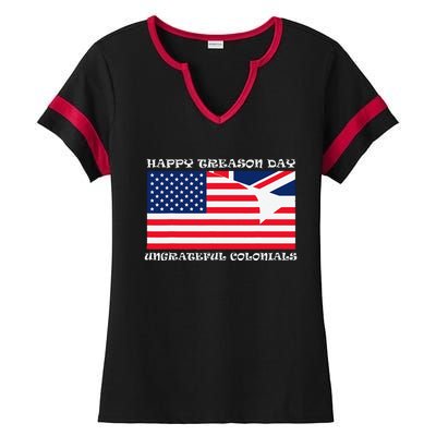 Happy Treason Day Ungrateful Colonials Ladies Halftime Notch Neck Tee