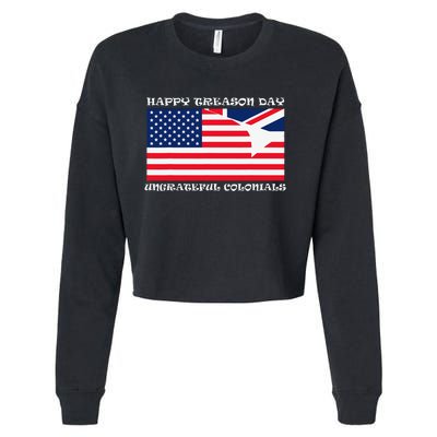 Happy Treason Day Ungrateful Colonials Cropped Pullover Crew