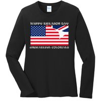 Happy Treason Day Ungrateful Colonials Ladies Long Sleeve Shirt