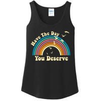 Have The Day You Deserve Saying Cool Motivational Quote Ladies Essential Tank