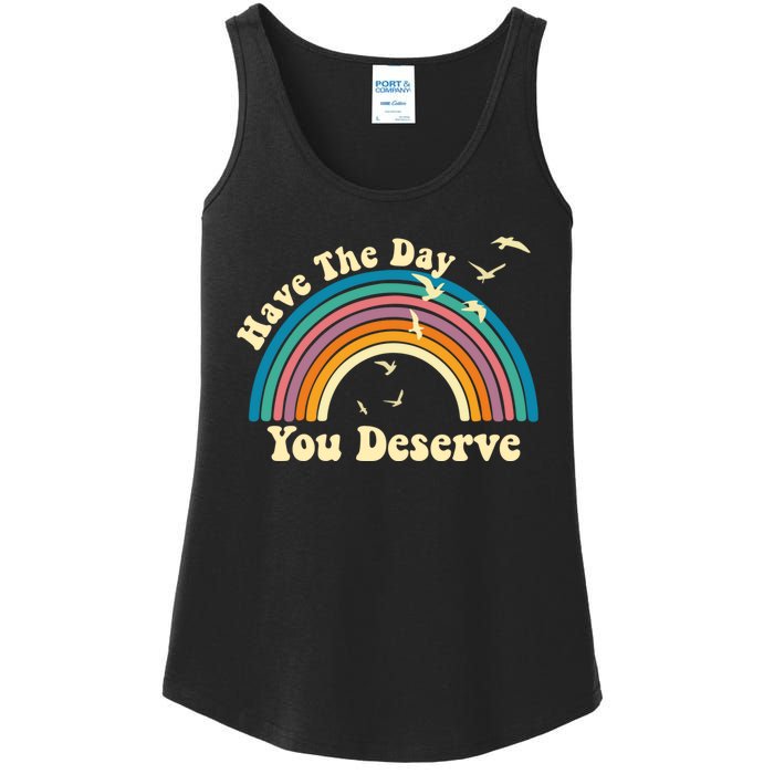 Have The Day You Deserve Saying Cool Motivational Quote Ladies Essential Tank