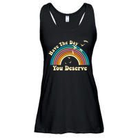 Have The Day You Deserve Saying Cool Motivational Quote Ladies Essential Flowy Tank