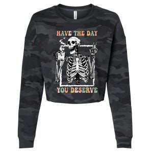 Have The Day You Deserve Halloween Skeleton Coffee Cropped Pullover Crew