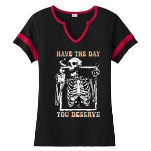 Have The Day You Deserve Halloween Skeleton Coffee Ladies Halftime Notch Neck Tee