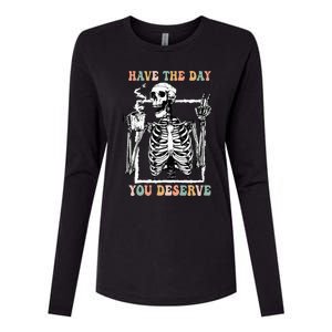 Have The Day You Deserve Halloween Skeleton Coffee Womens Cotton Relaxed Long Sleeve T-Shirt