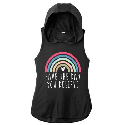 Have The Day You Deserve Ladies PosiCharge Tri-Blend Wicking Draft Hoodie Tank