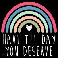 Have The Day You Deserve Flexfit Unipanel Trucker Cap