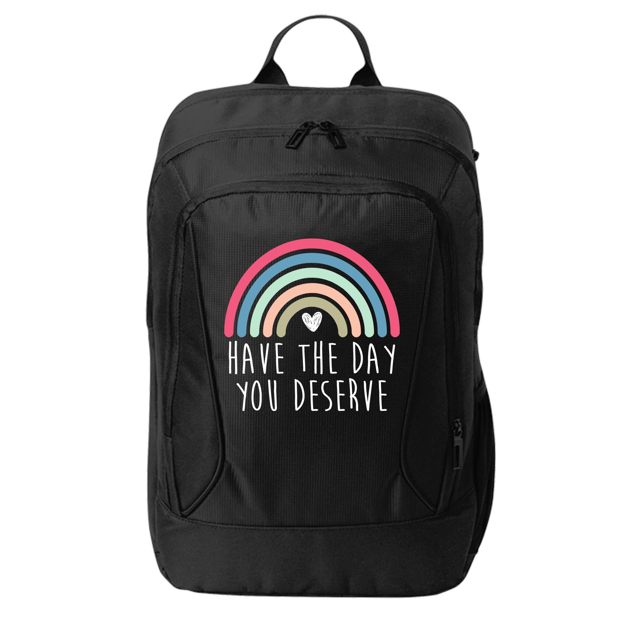 Have The Day You Deserve City Backpack